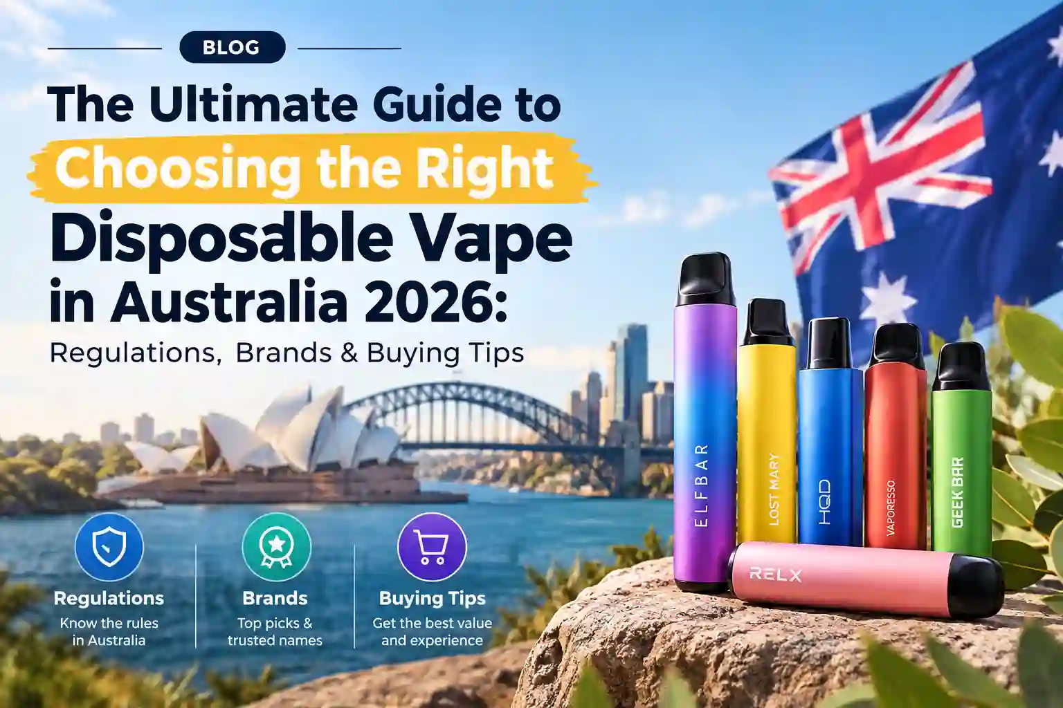 The Ultimate Guide to Choosing the Right Disposable Vape in Australia 2026: Regulations, Brands & Buying Tips